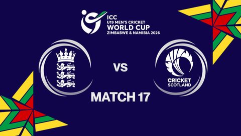 ICC U-19 Men's Cricket World Cup Zimbabwe & Namibia 2026: England vs Scotland