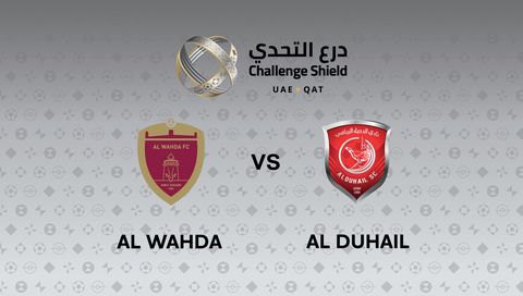 Qatar - UAE Challenge Shield 2026: Al Wahda vs Al Duhail