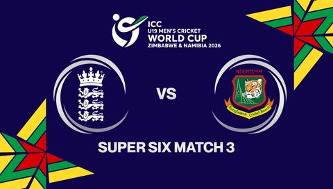 ICC U-19 Men's Cricket World Cup Zimbabwe & Namibia 2026: England vs Bangladesh