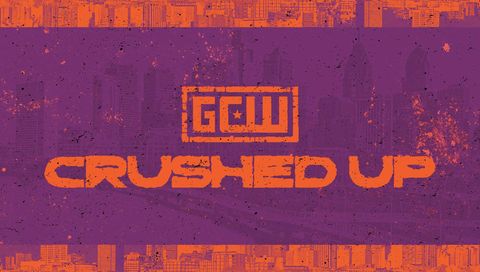 GCW: Crushed Up 2026
