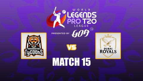 World Legends Pro T20 League 2026: Maharashtra Tycoons vs Dubai Royals