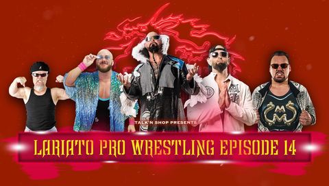 Talk'n Shop: Lariato Pro Live, Episode 14