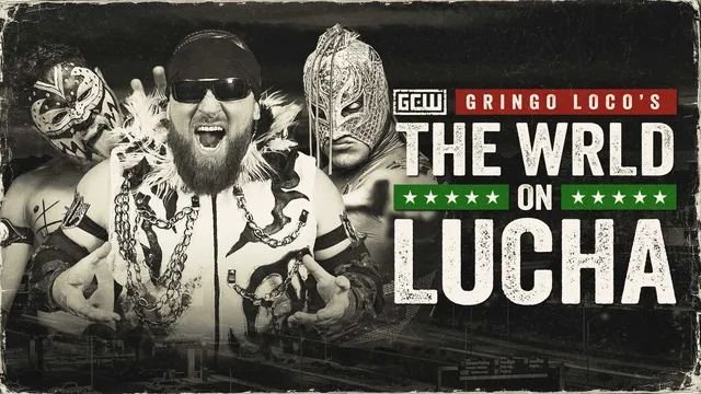 GCW: Gringo Loco's The WRLD on Lucha 2026