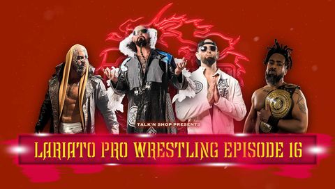 Talk'n Shop: Lariato Pro Live, Episode 16