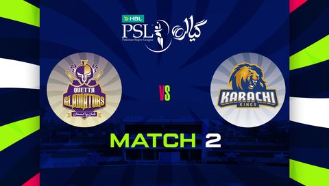 HBL Pakistan Super League 2026, Match 2: Quetta Gladiators vs Karachi Kings