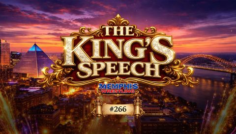 Memphis Wrestling, Episode 266 - The King's Speech
