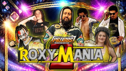 Primos Pro Wrestling: RoxyMania 2026