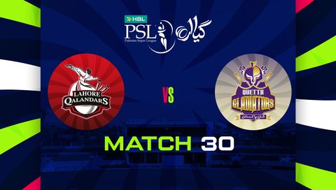 HBL Pakistan Super League 2026, Match 30: Lahore Qalandars vs Quetta Gladiators