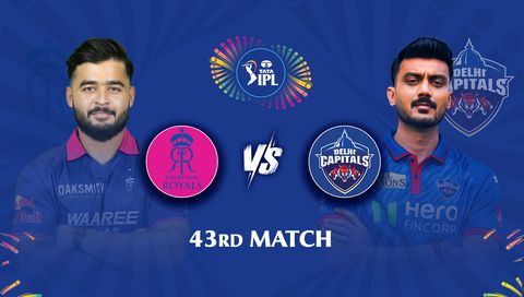 TATA IPL 2026, Match 43: Rajasthan Royals vs Delhi Capitals