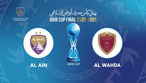 ADIB Cup 2025/26 Final: Al Ain vs Al Wahda
