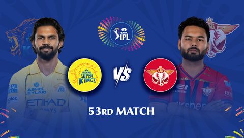 TATA IPL 2026, Match 53: Chennai Super Kings vs Lucknow Super Giants