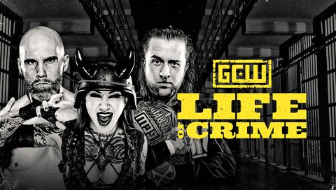GCW: Life of Crime 2026