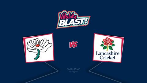 Vitality T20 Blast 2026: Yorkshire vs Lancashire
