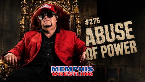 Memphis Wrestling, Episode 276 - Abuse of Power