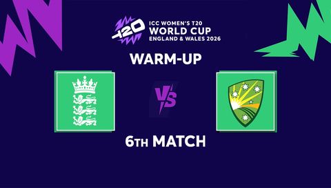 ICC Womens T20 World Cup Warm-up Matches 2026, Match 6: England vs Australia