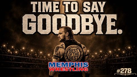 Memphis Wrestling, Episode 278 - Time to Say Goodbye