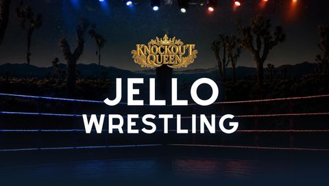 Knockout Queen: Jello Wrestling