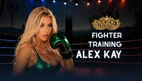 Knockout Queen: Alex Kay Training