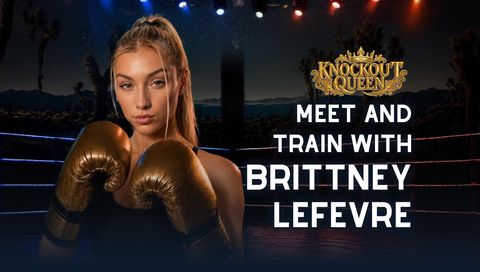 Knockout Queen: Meet and Train with Brittney Lefevre