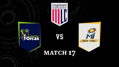 Cognizant Major League Cricket 2026, Match 17: Seattle Orcas vs MI New York