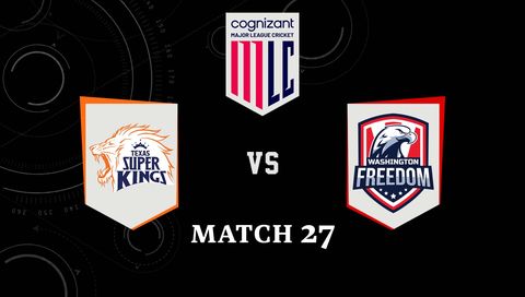 Cognizant Major League Cricket 2026, Match 27: Texas Super Kings vs Washington Freedom