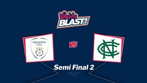 Vitality T20 Blast 2026 Semi Final 2: Hampshire vs Nottinghamshire