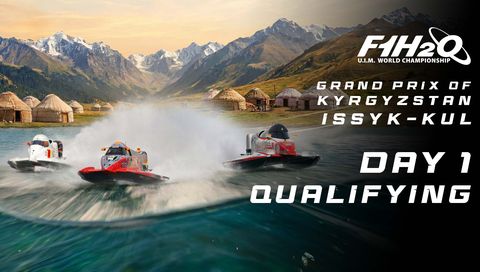 UIM F1H2O World Championship 2026: Grand Prix of Kyrgyzstan, Day 1 - Qualifying