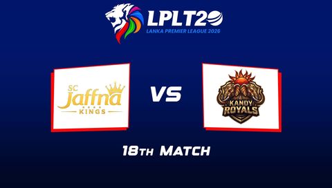 Lanka Premier League 2026, Match 18: Jaffna Kings vs Kandy Royals