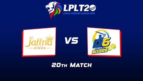 Lanka Premier League 2026, Match 20: Jaffna Kings vs Dambulla Sixers