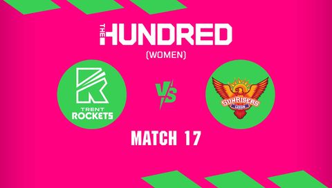 The Hundred Women 2026, Match 17: Trent Rockets vs Sunrisers Leeds