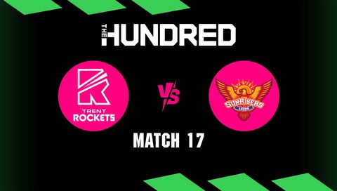 The Hundred Мen 2026, Match 17: Trent Rockets vs Sunrisers Leeds