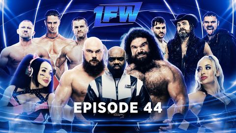 1FW: Episode 44