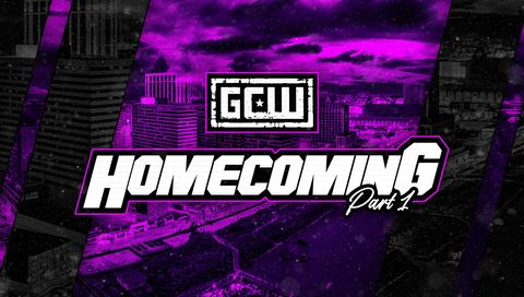 GCW: Homecoming 2026, Part 1