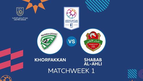 UAE Pro League 2026/27: Khorfakkan vs Shabab Al-Ahli