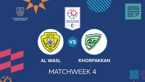 UAE Pro League 2026/27: Al Wasl vs Khorfakkan