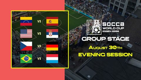 SOCCA World Cup Essen 2026 Group Stage: August 30th - Evening Session