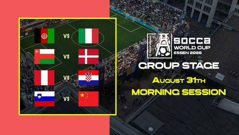 SOCCA World Cup Essen 2026 Group Stage: August 31th - Morning Session