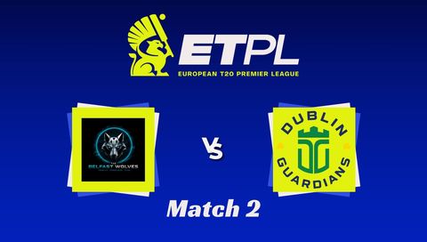 European T20 Premier League 2026, Match 2: Belfast Wolves vs Dublin Guardians