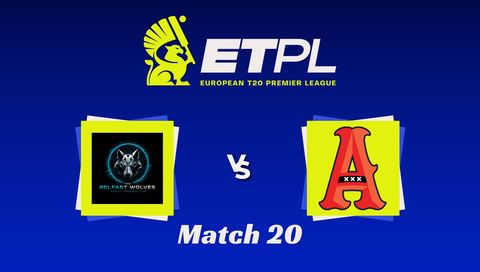 European T20 Premier League 2026, Match 20: Belfast Wolves vs Amsterdam Flames