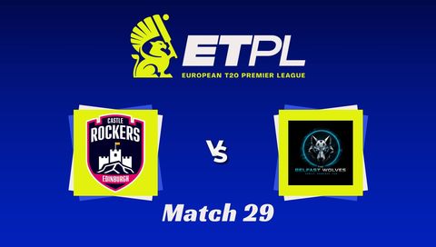 European T20 Premier League 2026, Match 29: Edinburgh Castle Rockers vs Belfast Wolves