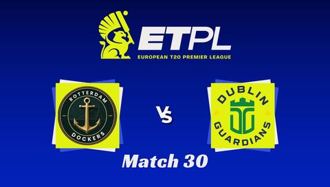 European T20 Premier League 2026, Match 30: Rotterdam Dockers vs Dublin Guardians