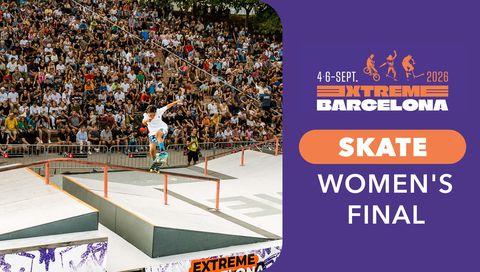 Extreme Barcelona 2026: Skate Women's Final
