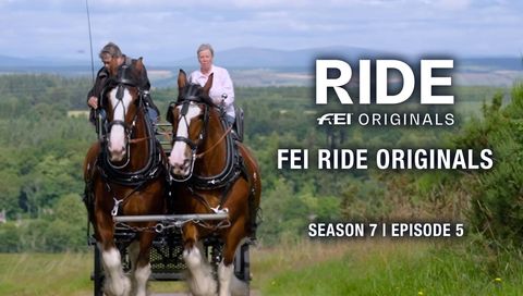 FEI Ride Originals: Season 7, Episode 5 - Solidarity Success, Stud Secrets &amp; Scottish Steeds