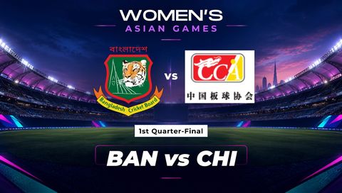 Womens Asian Games 2026 Quarter-Final 1: Bangladesh vs China