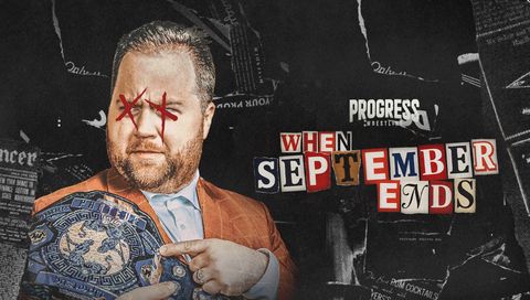 PROGRESS Wrestling Chapter 198: When September Ends