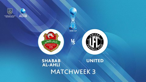 ADIB Cup 2026/27: Shabab Al-Ahli vs United