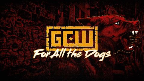 GCW: For All The Dogs 2026