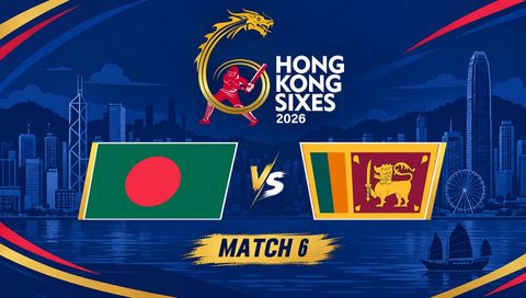 Hong Kong Sixes 2026, Match 6: Bangladesh vs Sri Lanka
