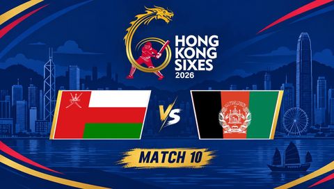 Hong Kong Sixes 2026, Match 10: Oman vs Afghanistan