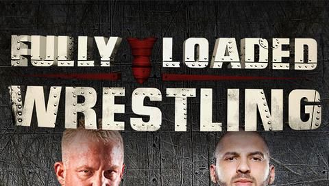 Fully Loaded Wrestling #59 Fully Loaded Wrestling #59